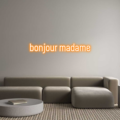 Enseigne au néon personnalisée Bonjour Madame